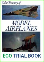 Color Treasury of Model Airplanes. A Miniature History of Aviation