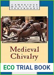 Medieval Chivalry (Cambridge Medieval Textbooks)
