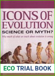 Icons of Evolution Science or Myth? Why Much of What We Teach about Evolution is Wrong