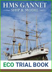HMS Gannet Ship and Model (Seaforth Historic Ships Series)
