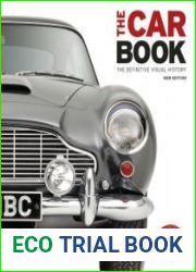 The Car Book The Definitive Visual History, New Edition