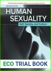 Human Sexuality Self, Society, and Culture, 2nd Edition