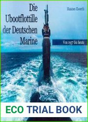 Die Ubootflottille der Deutschen Marine Von 1957 bis heute