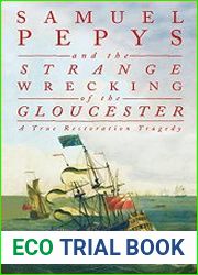 Samuel Pepys and the Strange Wrecking of the Gloucester