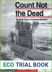 Count Not the Dead The Popular Image of the German Submarine