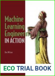Machine Learning Engineering in Action