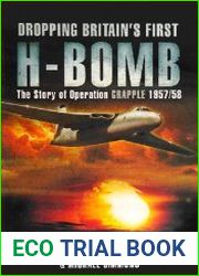 Dropping Britain|s First H-Bomb The Story of Operation Grapple 1957/58