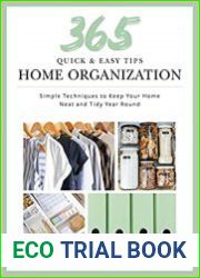 365 Quick & Easy Tips Home Organization