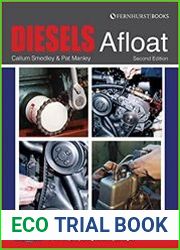 Diesels Afloat The Essential Guide To Diesel Boat Engines, 2nd edition