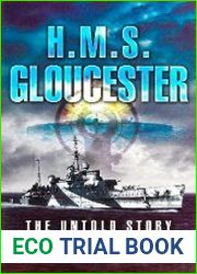HMS Gloucester The Untold Story