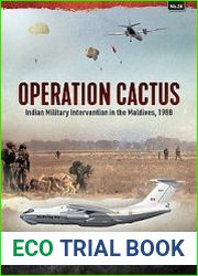 Operation Cactus Indian Military Intervention in the Maldives, 1988 (Asia@War Series №26)