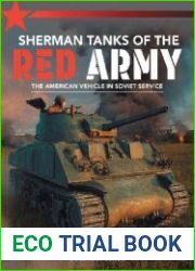 Sherman Tanks of the Red Army The American vehicle in Soviet service