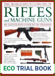 The World Encyclopedia of Rifles and Machine Guns