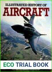 Illustrated History of Aircraft