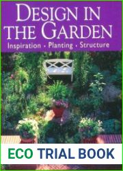 Design in the Garden Inspiration Design Structure