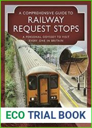 A Comprehensive Guide to Railway Request Stops A Personal Odyssey to Visit Every One in Britain