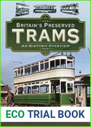 Britain|s Preserved Trams An Historic Overview