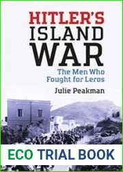 Hitler|s Island War The Men Who Fought for Leros