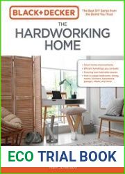 Black & Decker The Hardworking Home A DIY Guide to Working, Learning, and Living at Home