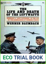 The Life and Death of the Luftwaffe