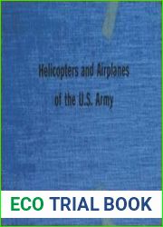 Helicopters and Airplanes of The U.S. Army