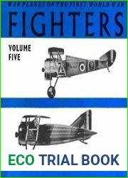 War Planes of the First World War Fighters Volume 5, France