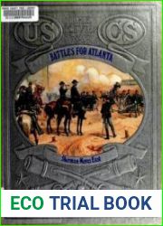 Battles for Atlanta - Sherman Moves East (The Civil War Series)