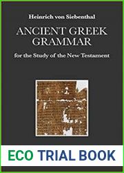 Ancient Greek Grammar for the Study of the New Testament