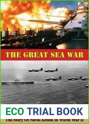 The Great Sea War The Story Of Naval Action In World War II