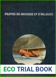 Pilotes de Brousse et D’Ailleurs (La Conquete du Ciel)