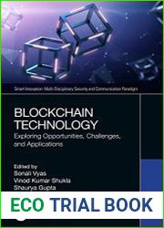 Blockchain Technology Exploring Opportunities, Challenges, and Applications