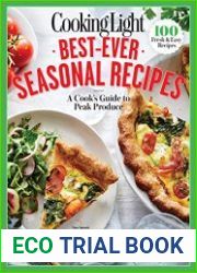 Best-Ever Seasonal Recipes A Cook|s Guide To Peak Produce
