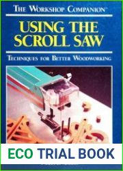 Using the Scroll Saw Techniques for Better Woodworking (Workshop Companion)