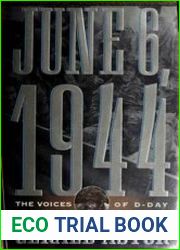 June 6, 1944 The Voices of D-Day