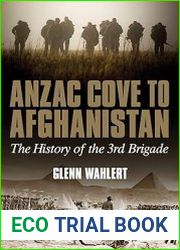 Anzac Cove to Afghanistan The History of the 3rd Brigade