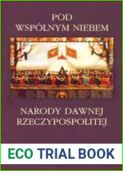 Pod wspolnym niebem. Narody dawnej Rzeczpospolitej