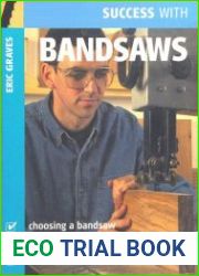 Success with Bandsaws (Success with Woodworking)