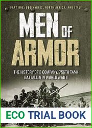 Men of Armor The History of B Company, 756th Tank Battalion in World War II