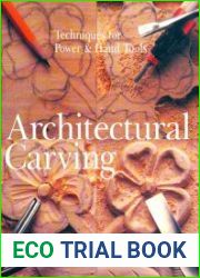 Architectural Carving Techniques for Power & Hand Tools