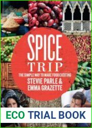 Spice Trip The Simple Way to Make Food Exciting