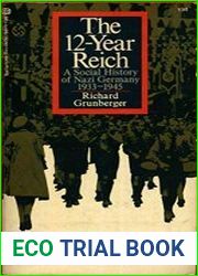 The 12-Year Reich; A Social History of Nazi Germany, 1933-1945
