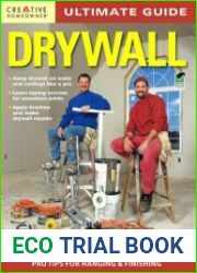 Ultimate Guide Drywall, 3rd Edition Hang Drywall On Walls and Ceilings Like a Pro, Learn Taping Secrets for Seamless Joints, Apply Finishes and Make Drywall Repairs