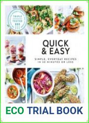 Quick & Easy Simple, Everyday Recipes in 30 Minutes or Less
