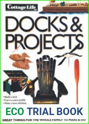 Docks & Projects Great Things for the Whole Family to Make and Do