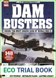 The Dam Busters The Most Daring Raid of World War II (History of War)