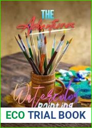 The Adventures Of Watercolor Painting And Its Styles