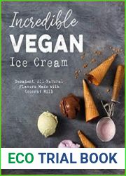 Incredible Vegan Ice Cream Decadent, All-Natural Flavors Made with Coconut Milk