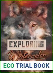Exploring Watercolor With These Step-by-Step Amazing Concepts