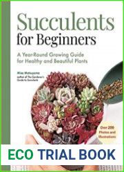 Succulents for Beginners A Year-Round Growing Guide for Healthy and Beautiful Plants