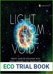 Light from the Void Twenty Years of Discovery with NASA|s Chandra X-ray Observatory